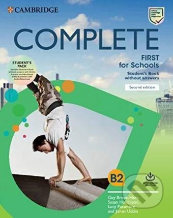 Complete First for Schools (2nd Edition) Student´s Pack (Student´s Book without Answers with Online Practice a Workbook without Answers) Cambridge University Press