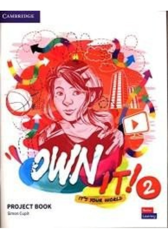 Own It! 2 Project Book Cambridge University Press