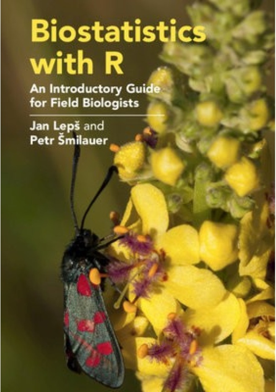 Biostatistics with R, An Introductory Guide for Field Biologists Cambridge University Press