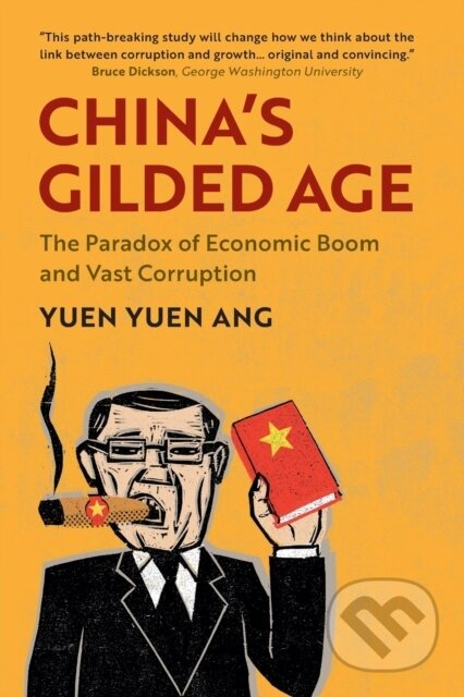 China's Gilded Age (The Paradox of Economic Boom and Vast Corruption) - kniha z kategorie Byznys a management