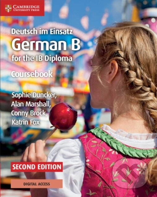 Deutsch im Einsatz Coursebook with Digital Access (2 Years), German B for the IB Diploma Cambridge University Press