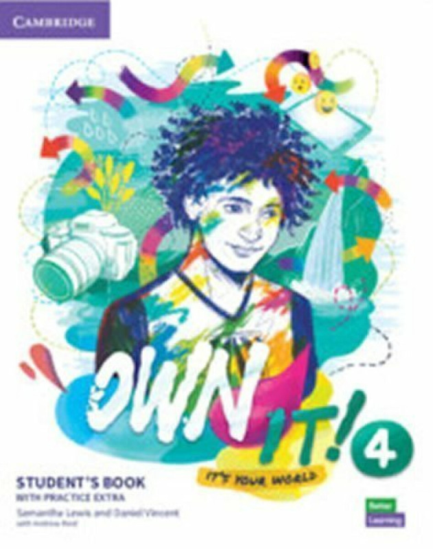 Own It! 4 Student´s Book with Practice Extra Cambridge University Press