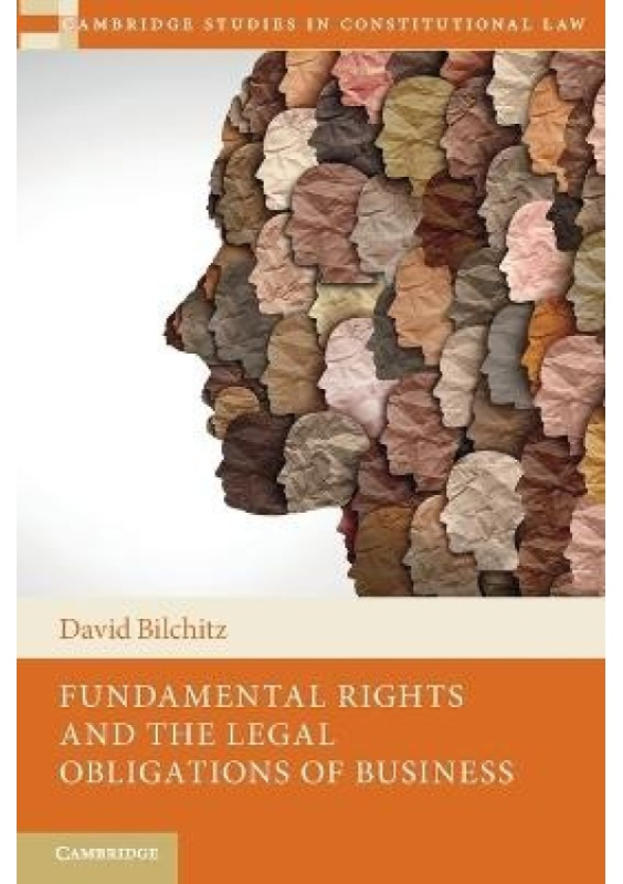 Fundamental Rights and the Legal Obligations of Business Cambridge University Press