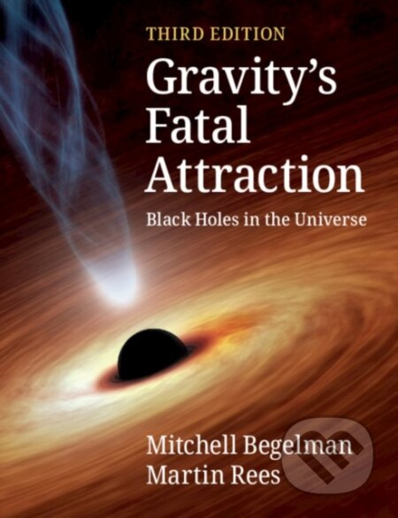 Gravity's Fatal Attraction (Black Holes in the Universe) - kniha z kategorie Kosmologie