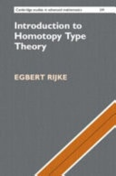 Cambridge University Press Introduction to Homotopy Type Theory - Rijke, Egbert (The Johns Hopkins University, Maryland)