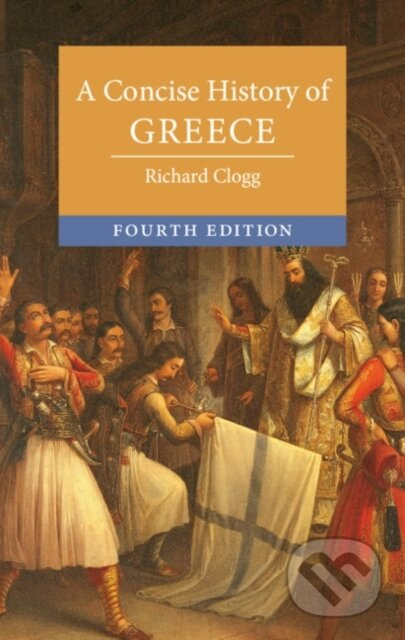 A Concise History of Greece - Richard Clogg - kniha z kategorie Historie