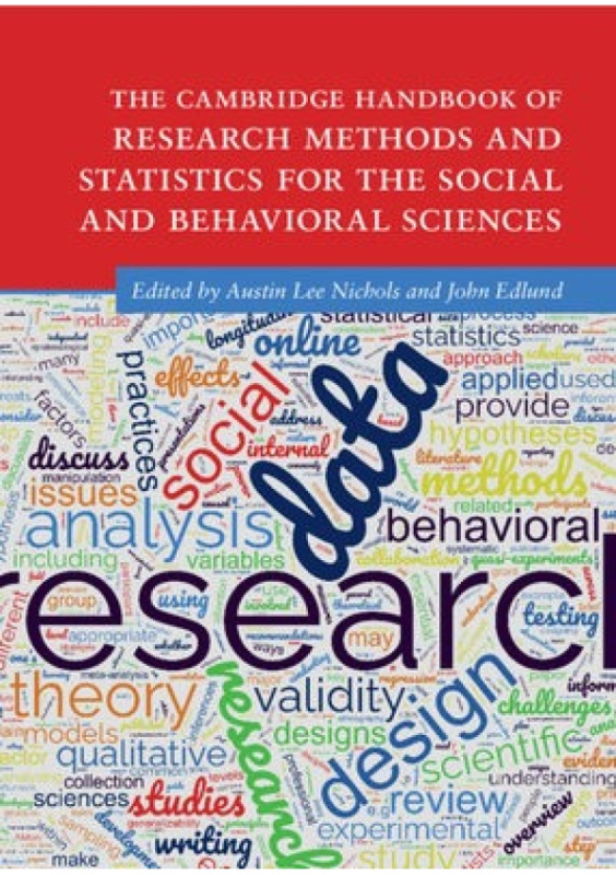 Cambridge Handbook of Research Methods and Statistics for the Social and Behavioral Sciences, Volume 1: Building a Program of Research Cambridge University Press