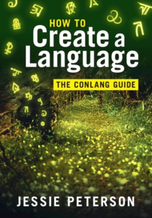 Cambridge University Press How to Create a Language - Peterson, Jessie