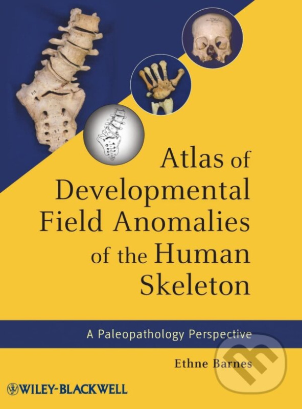 Atlas of Developmental Field Anomalies of the Human Skeleton - kniha z kategorie Vysoké školy