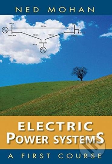 Electric Power Systems (A First Course) - Ned Mohan - kniha z kategorie Ekologie
