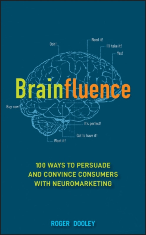Brainfluence (100 Ways to Persuade and Convince Consumers with Neuromarketing) - kniha z kategorie Marketing