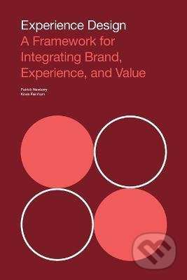 Experience Design (A Framework for Integrating Brand, Experience, and Value) - kniha z kategorie Design