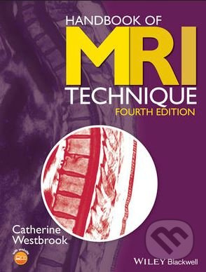 Handbook of MRI Technique (Fourth Edition) - Catherine Westbrook - kniha z kategorie Kardiologie a angiologie