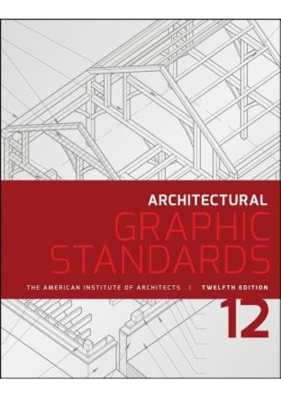 Architectural Graphic Standards John Wiley & Sons Inc