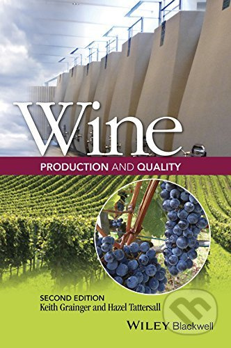 Wine (Production and Quality) - Keith Grainger, Hazel Tattersall - kniha z kategorie Podle potraviny