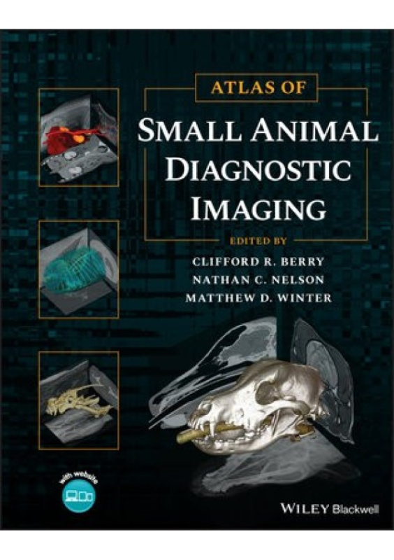 Atlas of Small Animal Diagnostic Imaging John Wiley and Sons Ltd