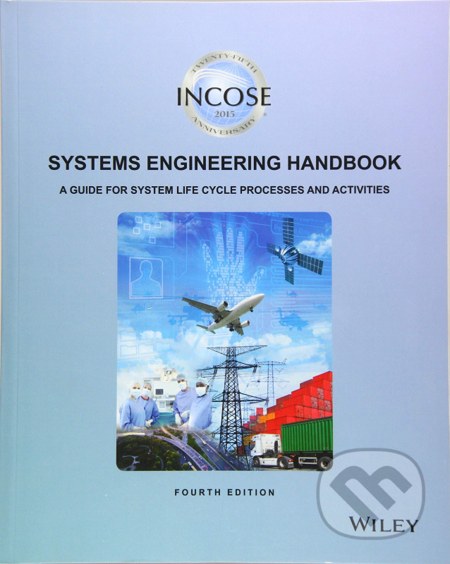 INCOSE Systems Engineering Handbook (A Guide for System Life Cycle Processes and Activities) - kniha z kategorie Přírodní vědy a technika