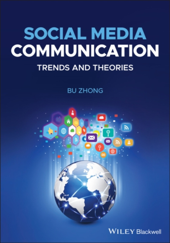 Social Media Communication â€“ Trends and Theories - Bu  Zhong