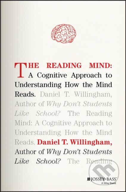 The Reading Mind (A Cognitive Approach to Understanding How the Mind Reads) - kniha z kategorie Humanitní a společenské vědy
