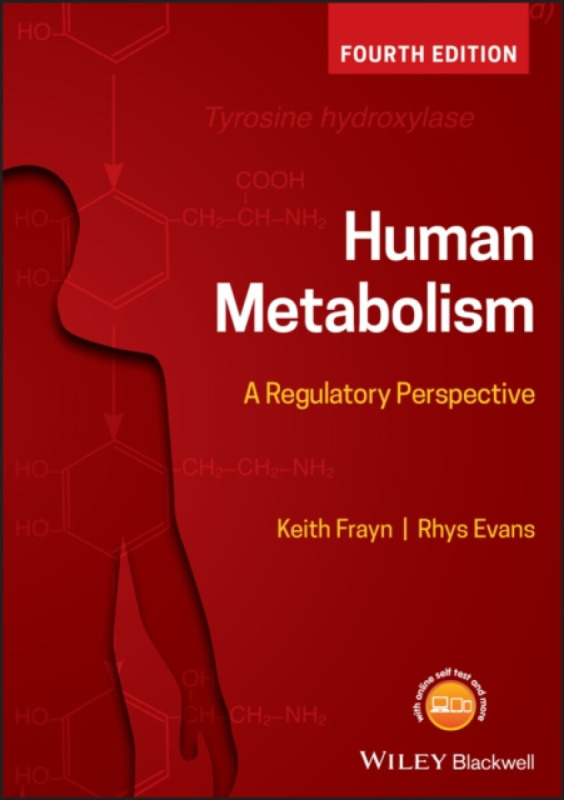 Human Metabolism – A Regulatory Perspective 4e - Keith N.  Frayn, Rhys Evans