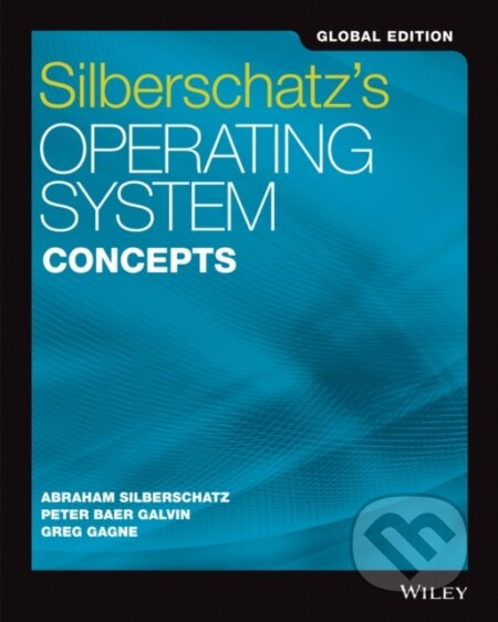 Silberschatz´s Operating System Concepts, Global Edition John Wiley & Sons Inc