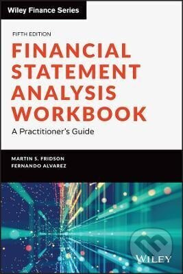 Financial Statement Analysis Workbook - S. Martin Fridson