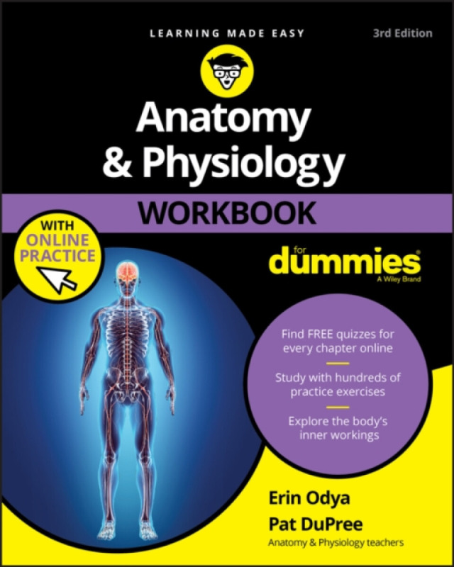 Anatomy & Physiology Workbook For Dummies with Online Practice - Erin Odya