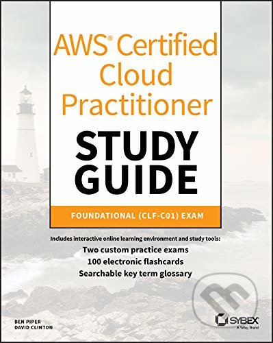 AWS Certified Cloud Practitioner Study Guide: CLF-C01 Exam - kniha z kategorie Počítače a internet