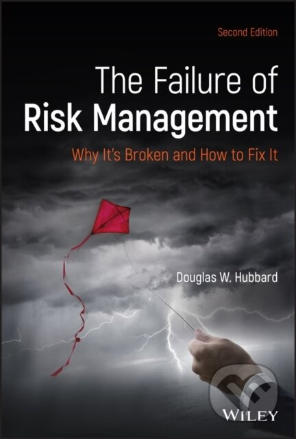The Failure of Risk Management (Why It's Broken and How to Fix It) - kniha z kategorie Byznys a management