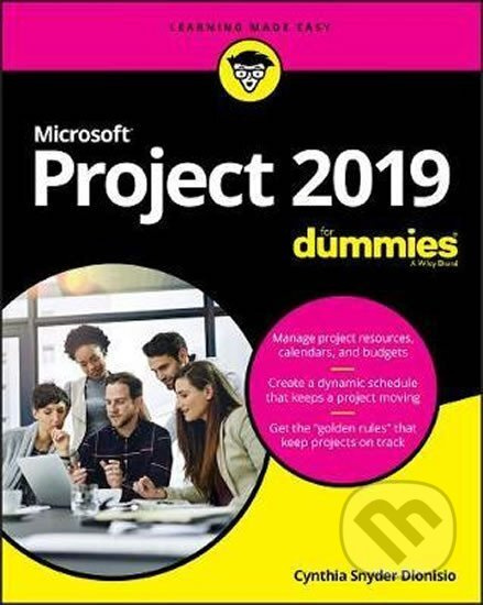 Microsoft Project 2019 For Dummies - Cynthia Dionisio Snyder