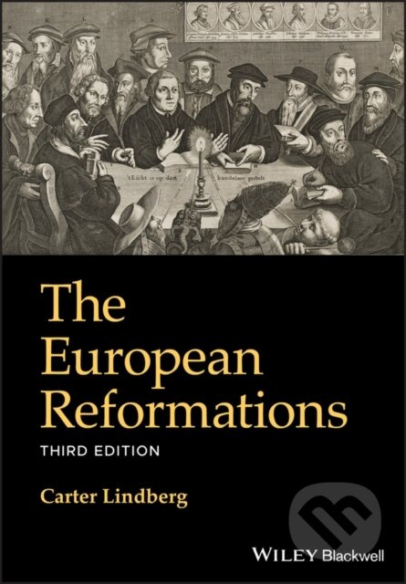 The European Reformations - Carter Lindberg - kniha z kategorie Filozofie