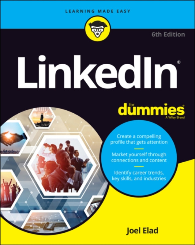 Linkedin For Dummies, 6th Edition - Joel Elad