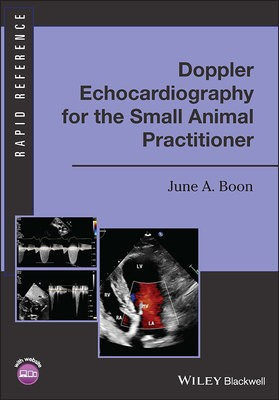 Doppler Echocardiography for the Small Animal Practitioner John Wiley and Sons Ltd