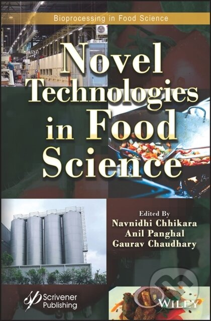 Novel Technologies in Food Science - Navnidhi Chhikara (editor), Anil Panghal (editor), Gaurav Chaudhary (editor) - kniha z kategorie Přírodní vědy a…