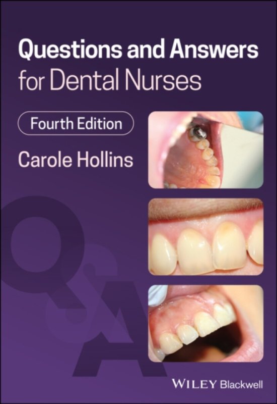 Questions and Answers for Dental Nurses - Carole  Hollins