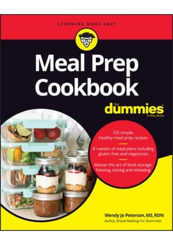 Meal Prep Cookbook For Dummies John Wiley & Sons Inc