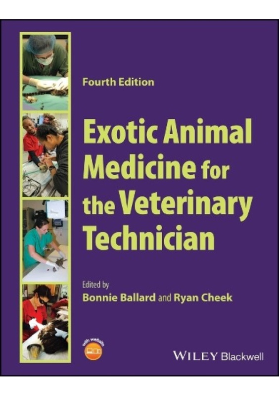 Exotic Animal Medicine for the Veterinary Technician John Wiley and Sons Ltd