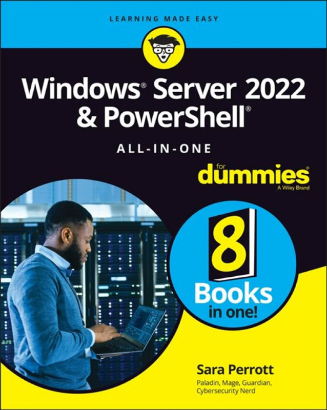 Windows Server 2022 & PowerShell All–in–One For Dummies - Sara Perrott