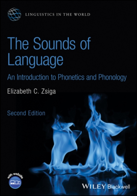 The Sounds of Language â€“ An Introduction to Phonetics and Phonology - Elizabeth C.  Zsiga