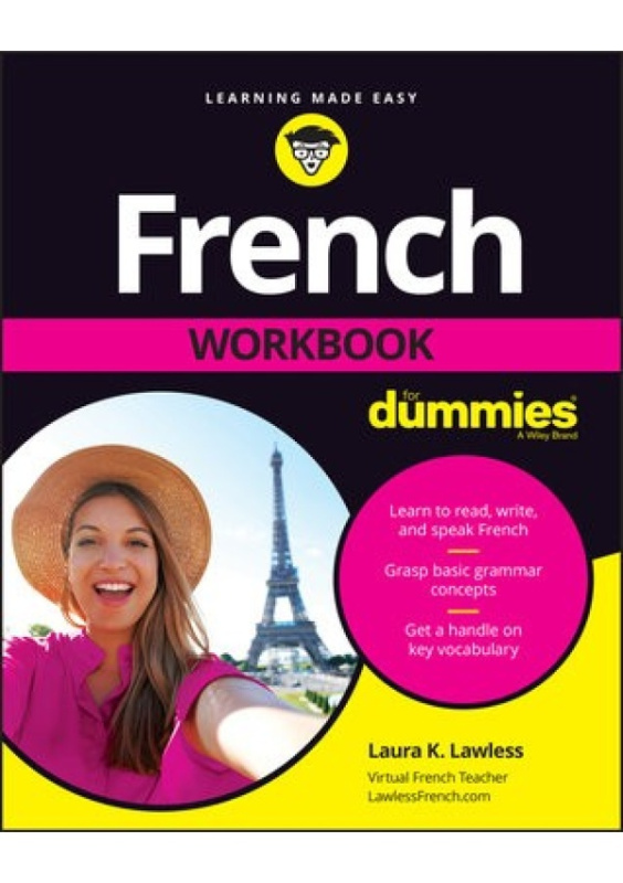 French Workbook For Dummies John Wiley & Sons Inc