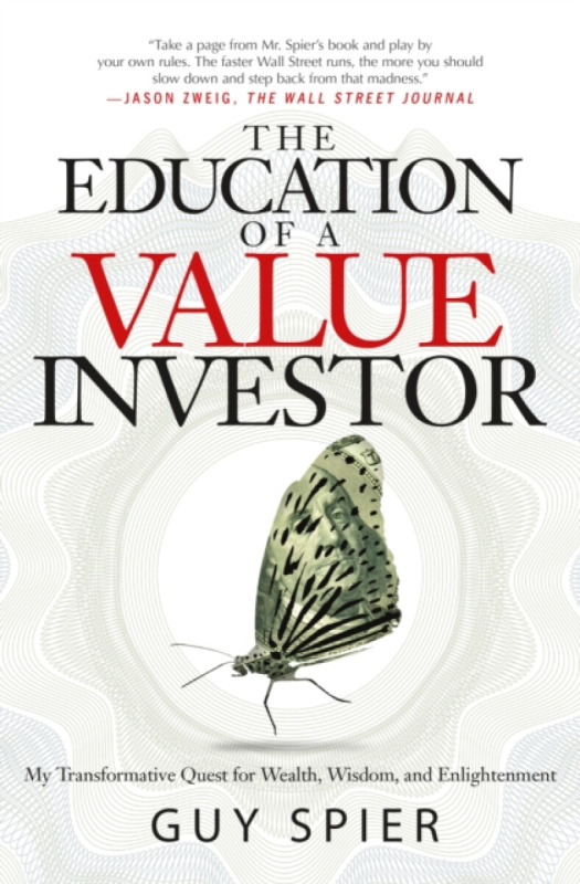 The Education of a Value Investor - Guy Spier