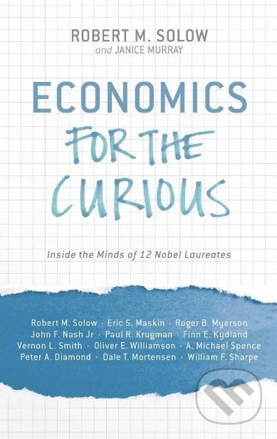 Economics for the Curious (Inside the Minds of 12 Nobel Laureates) - kniha z kategorie Ekonomie