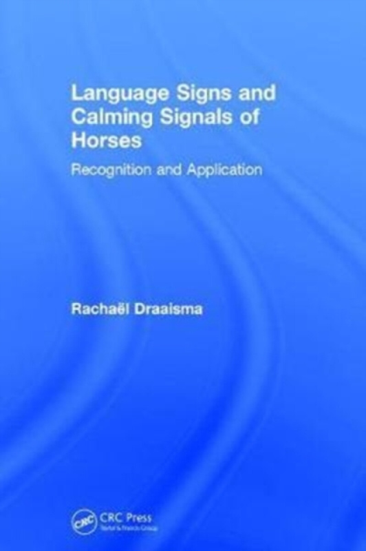 Language Signs and Calming Signals of Horses (Recognition and Application) - kniha z kategorie Přírodní vědy a technika