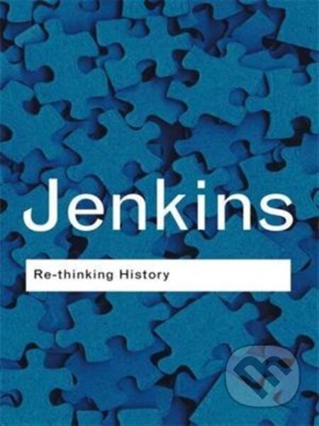 Re-thinking History - Keith Jenkins - kniha z kategorie Historie