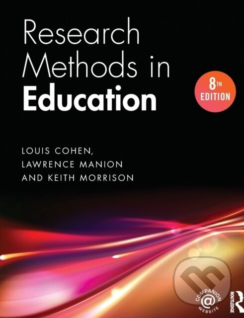 Research Methods in Education - Keith Morrison, Louis Cohen, Lawrence Manion - kniha z kategorie Pedagogika