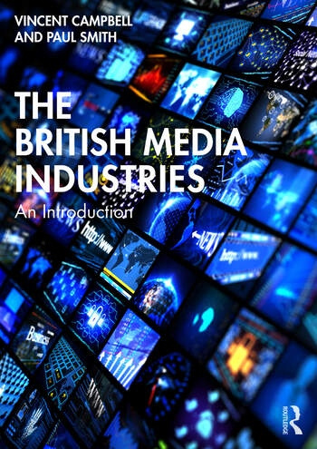 The British Media Industries Taylor & Francis Ltd