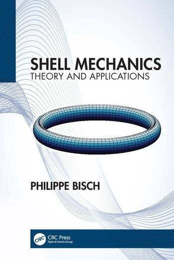 Shell Mechanics Taylor & Francis Ltd