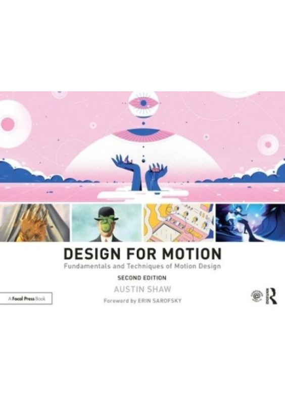 Design for Motion, Fundamentals and Techniques of Motion Design Taylor & Francis Ltd