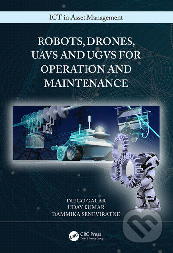 Robots, Drones, UAVs and UGVs for Operation and Maintenance - kniha z kategorie Strojírenství