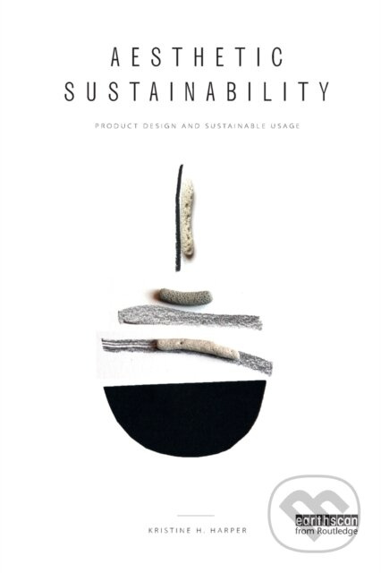 Aesthetic Sustainability (Product Design and Sustainable Usage) - kniha z kategorie Design